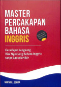 Master percakapan bahasa inggris : cara cepat langsung bisa ngomong bahasa inggris tanpa banyak mikir (untuk pelajar, mahasiswa, dan umum) tahun 2023
