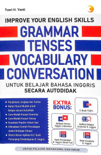 Improve your english skills grammar tenses vocabulary conversation untuk belajar bahasa inggris secara autodidak tahun 2023