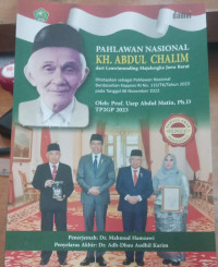 Pahlawan nasional kh. abdul chalim : dari leuwimunding majalengka jawa barat tahun 2024