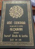 Adz - dzikraa 5 : terjemah & tafsir alqur'an dalam huruf arab & latin juz 21-25 tahun 1987